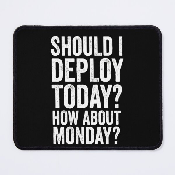 Item preview, Should I Deploy Monday Funny Dev Gift designed and sold by Jackson-Will.