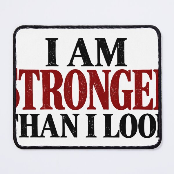 Item preview, I am stronger than I look designed and sold by JLClassics.