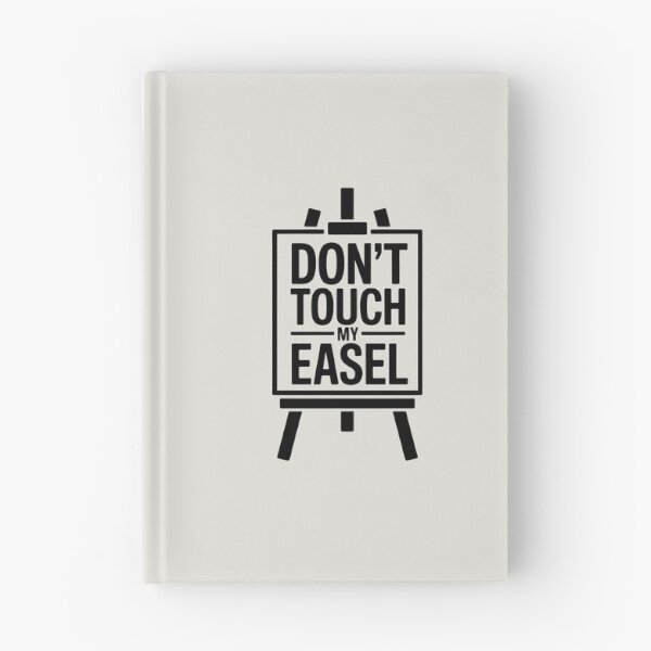 Item preview, Don’t Touch My Easel – Funny Artist Humor and Painting Quote designed and sold by Jollys-ArtShop.