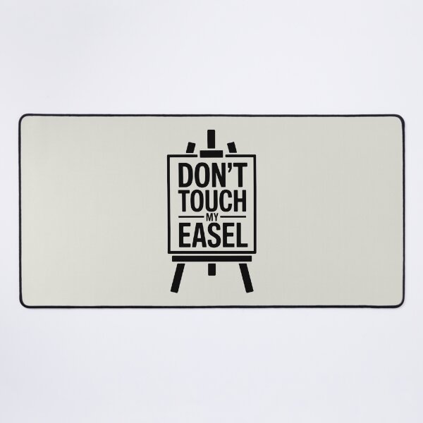 Item preview, Don’t Touch My Easel – Funny Artist Humor and Painting Quote designed and sold by Jollys-ArtShop.
