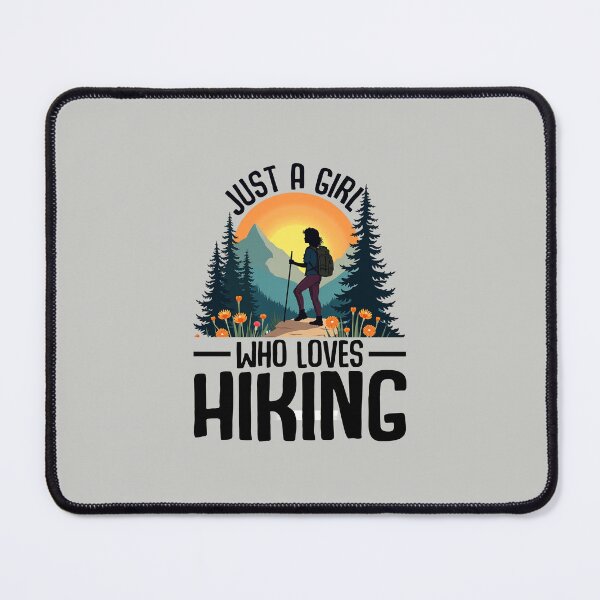 Item preview, Just a Girl Who Loves Hiking designed and sold by MalwasBasket.
