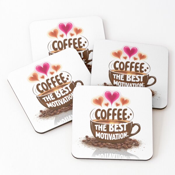 Item preview, Coffee: The Best Motivation - Coffee Lover Quote designed and sold by BestBest2023.
