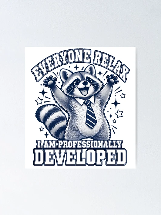 Thumbnail 1 of 3, Poster, Everyone Relax Raccoon designed and sold by ROUX-ART.