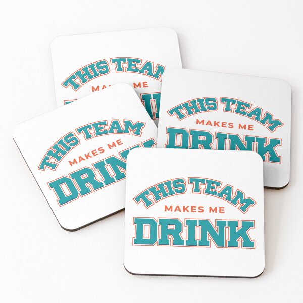 Item preview, This Team Makes Me Drink Funny Miami Dolphins Football Fan Design designed and sold by brianhillDESIGN.
