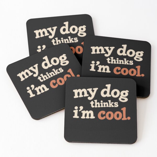 Item preview, My Dog Thinks I'm Cool designed and sold by sollunadesignns.