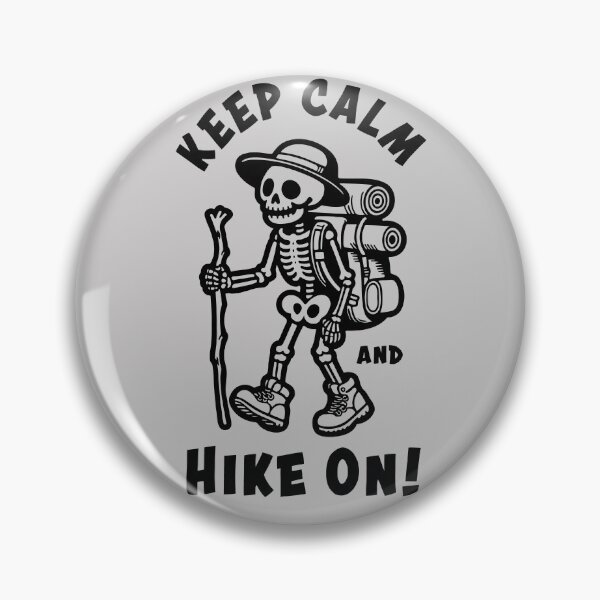 Item preview, Keep Calm And Hike On, Funny Skeleton Hiking Lover designed and sold by MalwasBasket.