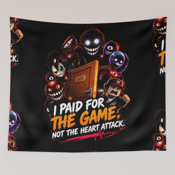 Item preview, I paid for the game, not the heart attack. Doors design designed and sold by doorzz.