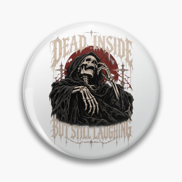 Item preview, Dead inside but still laughing designed and sold by QuixalArts.