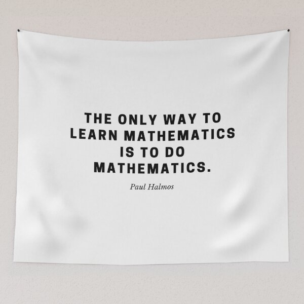 Item preview, Learn Mathematics by Doing — Paul Halmos Math Quote designed and sold by Out of Orbit.