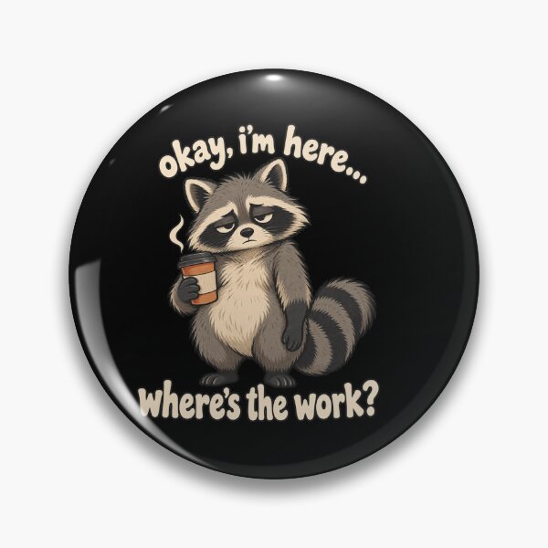 Item preview, Okay I'm Here Where's The Work designed and sold by sollunadesignns.