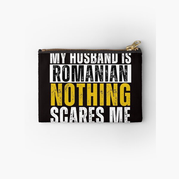 Item preview,  My Husband is Romanian Nothing Scares me  designed and sold by WeirdlyRare.