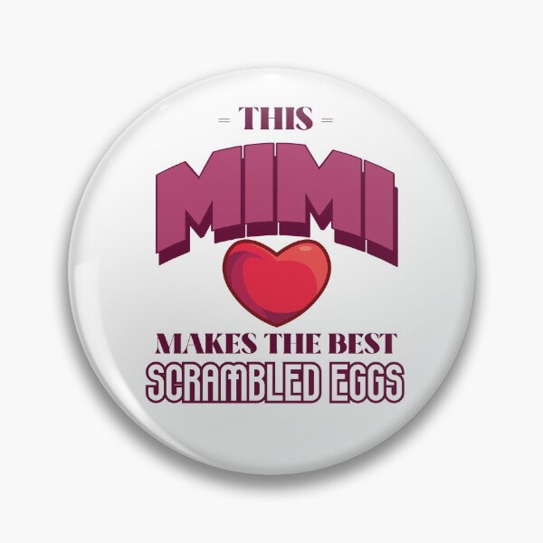 Item preview, This Mimi Makes The Best Scrambled Eggs designed and sold by piercedgirl13.