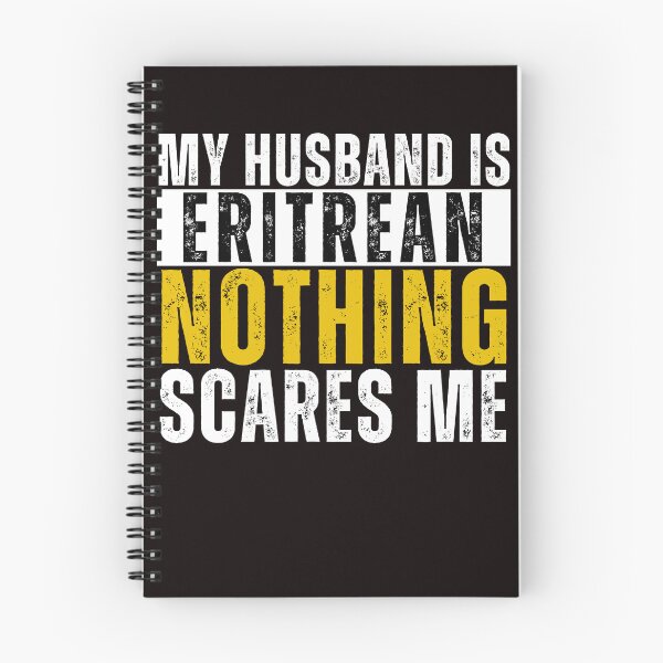 Item preview,  My Husband is Eritrean Nothing Scares me  designed and sold by WeirdlyRare.