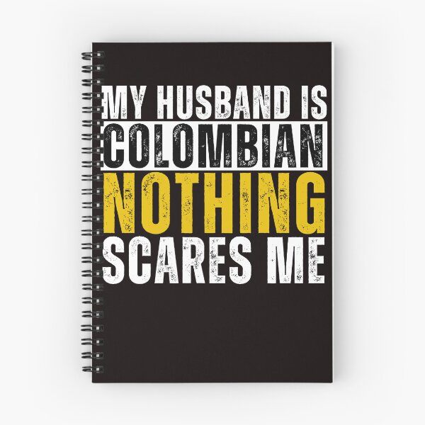 Item preview,  My Husband is Colombian Nothing Scares me  designed and sold by WeirdlyRare.
