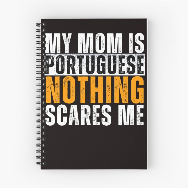 Item preview,  My Mom is Portuguese Nothing Scares me  designed and sold by WeirdlyRare.
