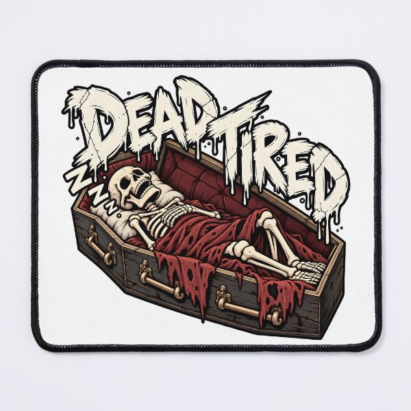 Item preview, Dead Tired designed and sold by QuixalArts.
