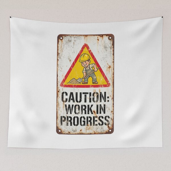 Item preview, Caution Work In Progress - Vintage Funny Construction Sign designed and sold by Pollock.