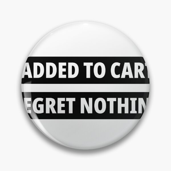 Item preview, Added To Cart Regret Nothing Funny Black Friday Sticker designed and sold by PRIME4YOU.