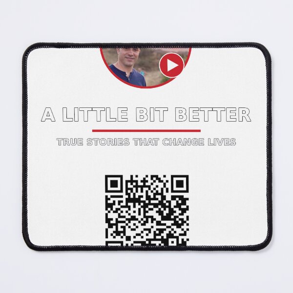 Item preview, A Little Bit Better — Scan to Subscribe | True Stories That Change Lives designed and sold by boussad78.