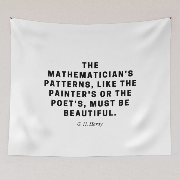 Item preview, Mathematics Must Be Beautiful — G. H. Hardy Quote designed and sold by Out of Orbit.