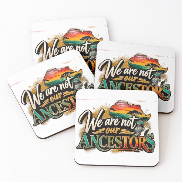 Item preview, We Are Not Our Ancestors | Honoring Our Roots, Defining Our Future | Black Empowerment Statement designed and sold by KBOX CULTURE WEAR.