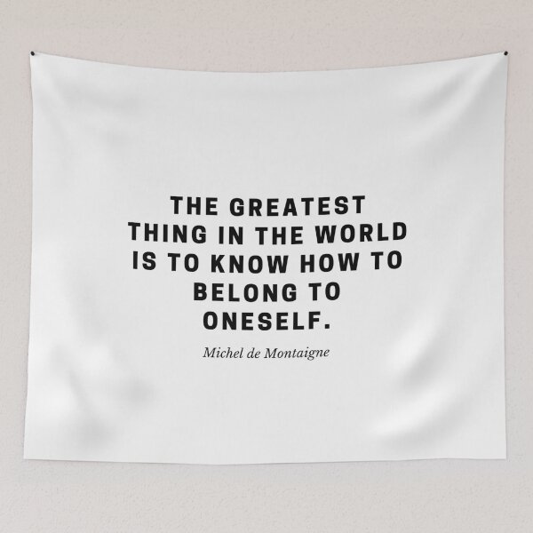 Item preview, Belong to Yourself — Michel de Montaigne Philosophy Quote designed and sold by Out of Orbit.