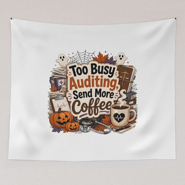 Item preview, Too Busy Auditing Send More Coffee – Funny Legal Nurse Halloween Humor designed and sold by CuteDesignables.