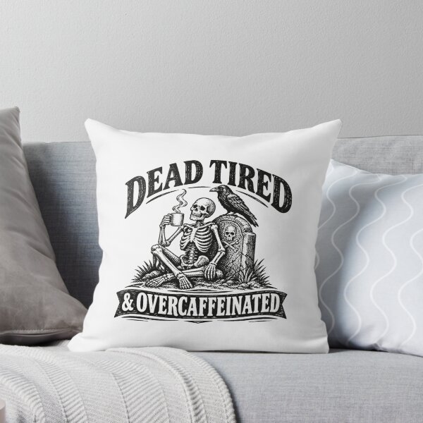 Item preview, Dead Tired & Overcaffeinated designed and sold by VelvetRoom.