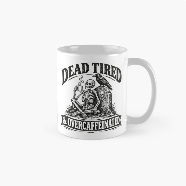 Item preview, Dead Tired & Overcaffeinated designed and sold by VelvetRoom.