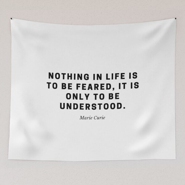 Item preview, Nothing Is to Be Feared — Marie Curie Science Quote designed and sold by Out of Orbit.