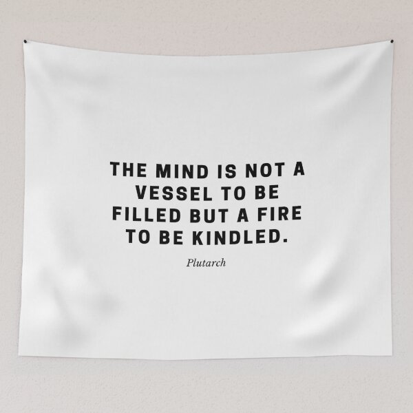 Item preview, The Mind Is a Fire to Be Kindled — Plutarch Quote designed and sold by Out of Orbit.