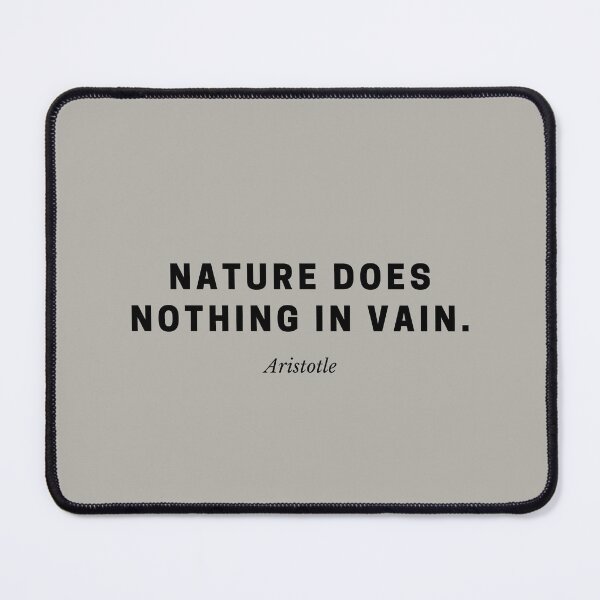 Item preview, Nature Does Nothing in Vain — Aristotle Philosophy Quote designed and sold by Out of Orbit.