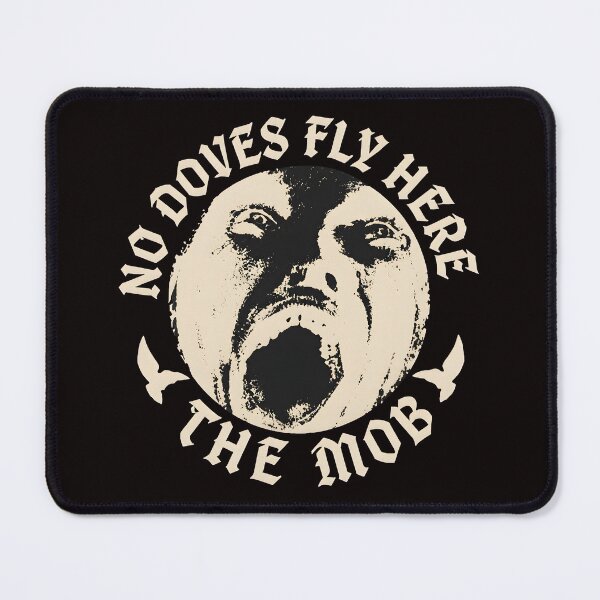 Item preview, Distressed Face No Doves Fly Here The Mob designed and sold by Artful-Blooms.