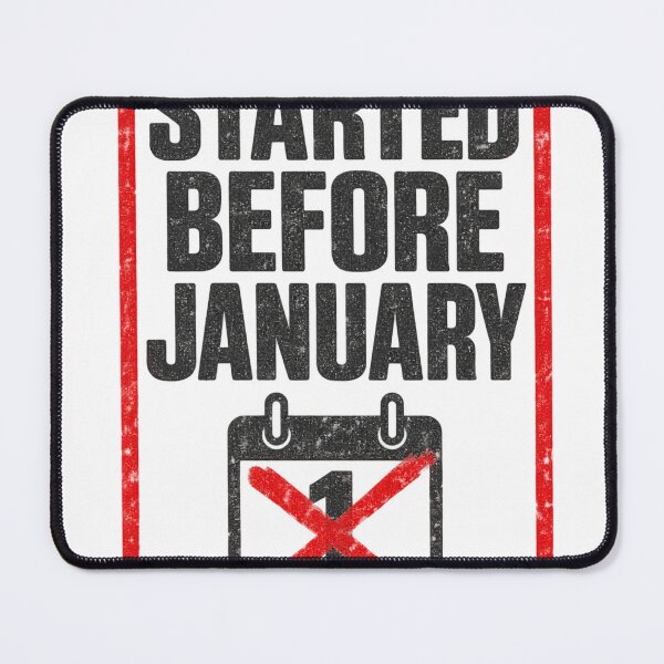 Item preview, Started Before January Gym Regular Design designed and sold by ys96.