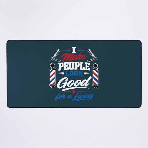 Item preview, I Make People Look Good for a Living Barber Shirt | Funny Barber Quote Design designed and sold by DesignHouse07.