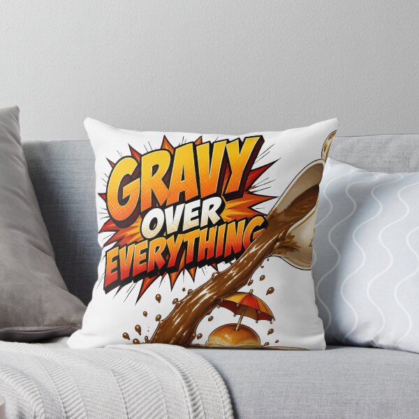Item preview, Gravy Over Everything – Thanksgiving Dinner designed and sold by LiviuGligoros.