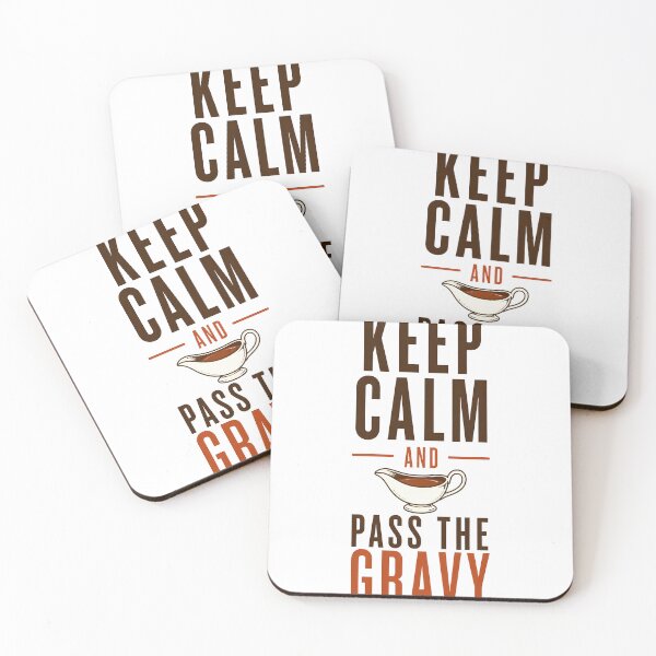 Item preview, Keep Calm And Pass The Gravy – Food Parody designed and sold by LiviuGligoros.