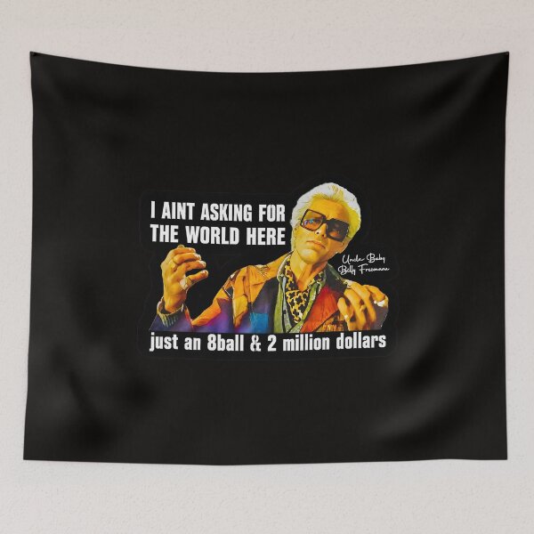 Item preview, Uncle Baby Billy Freeman Quote Art designed and sold by Sadeetfel.
