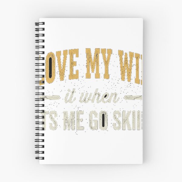 Item preview, I Love It When My Wife Lets me go skiing Essential T-Shirt designed and sold by fine line.