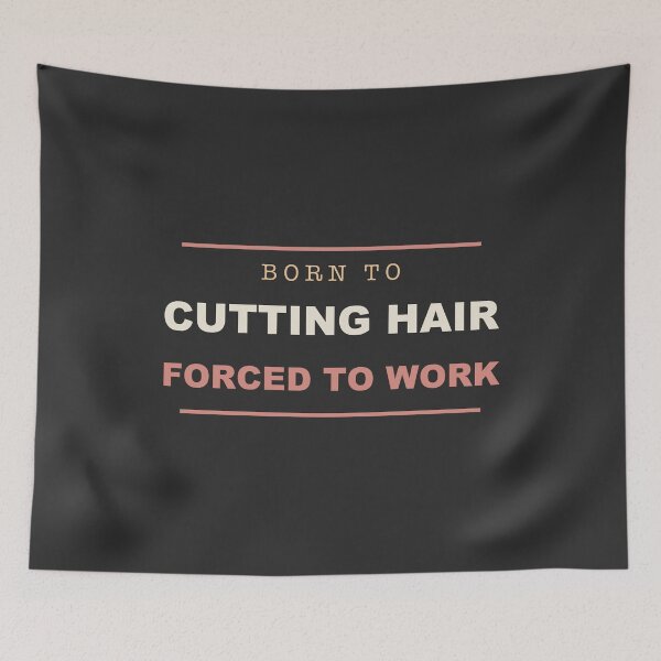 Item preview, Born To Cutting Hair Forced To Work - Hairstylist designed and sold by RetroThreadWorks.