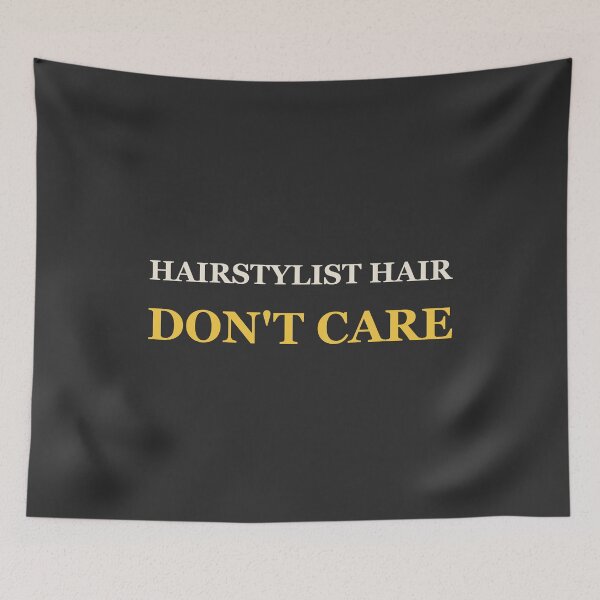 Item preview, Hairstylist Hair Don't Care - Hairstylist designed and sold by RetroThreadWorks.
