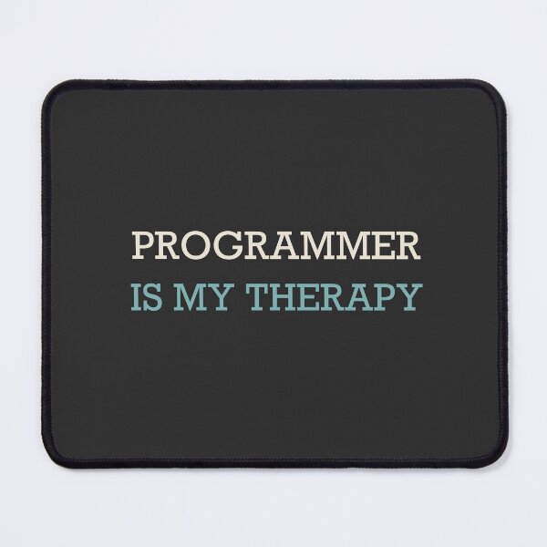 Item preview, Programmer Is My Therapy - Programmer designed and sold by RetroThreadWorks.