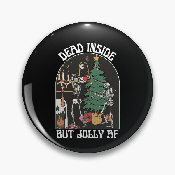 Item preview, Dead Inside But Jolly AF, designed and sold by Ariana De Amicis.