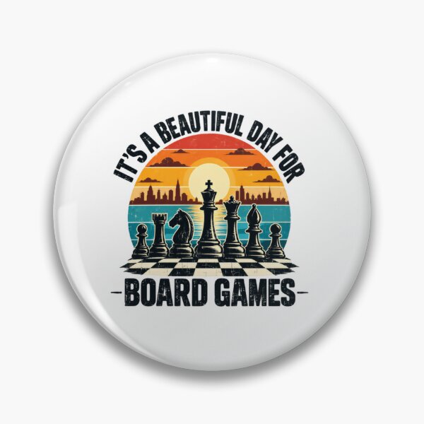 Item preview, It's A Beautiful Day For Board Games Chess Player Gaming Enthusiast designed and sold by SkeletonsDanger.