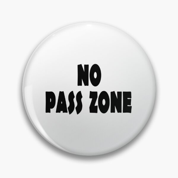 Item preview, No Pass Zone designed and sold by songukuve.