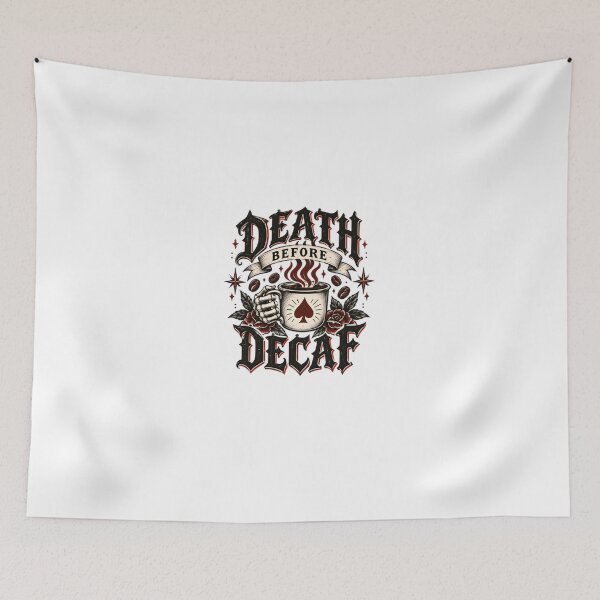 Item preview, Death Before Decaf Coffee Lover Caffeine Addict designed and sold by HumansStuck12.