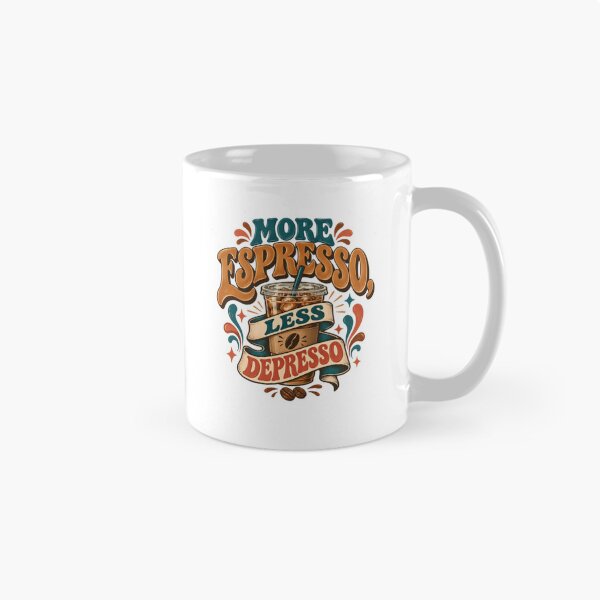Item preview, More Espresso, Less Depresso Coffee Lover Humor Espresso Drinker designed and sold by SkeletonsDanger.
