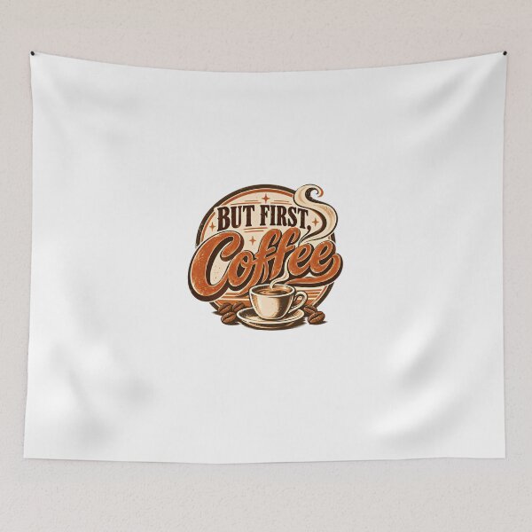 Item preview, But First, Coffee Caffeine Lover Drinker Morning Routine Enthusiast designed and sold by HumansStuck12.