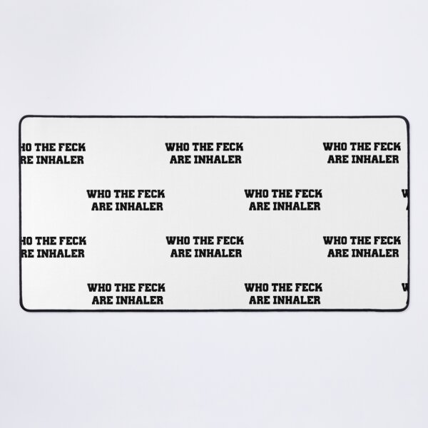 Item preview, Who The Feck Are Inhaler designed and sold by banisters.
