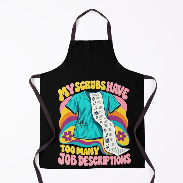 Item preview, Too Many Job Descriptions for These Nurse Scrubs designed and sold by elderberry.